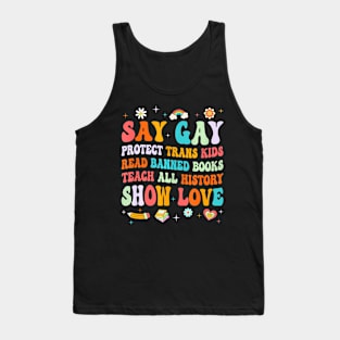 Say Gay Protect Trans Kids Read Banned Books Lgbt Groovy Tank Top